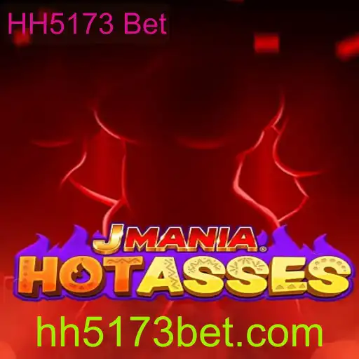 JManiaHotAsses: O Guia Completo para o Novo Fenômeno do HH5173 Bet
