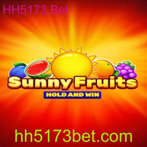 Descubra o Fascinante Mundo de SunnyFruits e HH5173 Bet